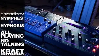 Dreadbox Nymphes & Hypnosis - All Playing, No Talking