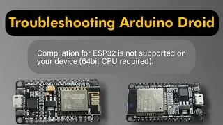 Troubleshooting Arduino Droid | ESP8266 | ESP32