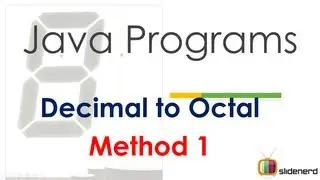 44 Java Decimal to Octal Method 1 |