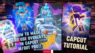 HOW TO MASK ON CAPCUT WITH OVERLAYS!!!