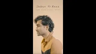Shehron Ke Raaz (1 Minute Acoustic Version) 🌃✨ 