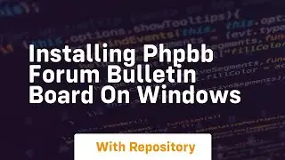 Installing phpbb forum bulletin board on windows