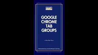 Tab Groups in Google Chrome