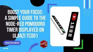 Boost Your Focus: A Simple Guide to the Node-RED Pomodoro Timer displayed on Ulanzi TC001