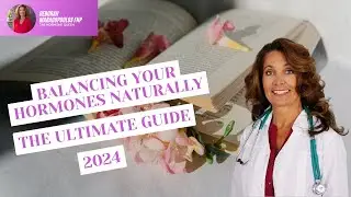 Balance Your Hormones Naturally! The Ultimate Guide - 2024