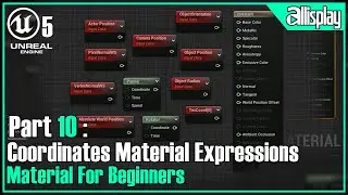 UE5 : Materials for beginners in Unreal Engine5-  10 Coordinates Material Expressions