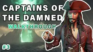 Captains of the Damned COMPLETE Walkthrough | All Commendations ► Sea of Thieves