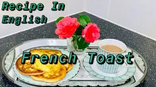 How To Make French Toast Recipe In English | Ramadan Recipe For Sehri | Gluten Free French Toast