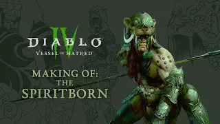 Diablo IV | Vessel of Hatred | Making of the Spiritborn