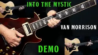 how to play "Into the Mystic" on guitar by Van Morrison | DEMO guitar lesson tutorial