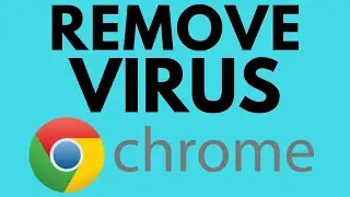 How to Remove Virus from Google Chrome - Redirects, Popups, Yahoo, Bing