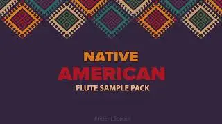 [FREE] Native American Flute - Sample Pack