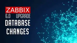 Zabbix 6.0 Upgrade - Database Requirements