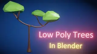 Low Poly Trees in Blender FAST!