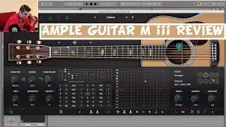 Ample Guitar M iii Review - The BEST Acoustic Guitar VST Plugin 🎸🎸🎸