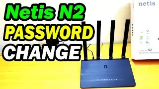 Netis N2 Wi-Fi Password Change and Wi-Fi Name SSID Change