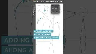 40/49 Adding Notches Along a Curve - Digital #patternmaking in #adobeillustrator #patterncutting