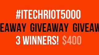 #iTechriot5000 Giveaway Winners!!