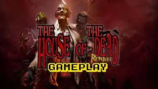 THE HOUSE OF THE DEAD: Remake - Full Gameplay Walkthrough