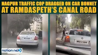 Nagpur traffic cop dragged on car bonnet at Ramdaspeth’s Canal Road