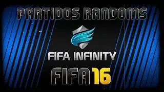 FIFA 16 ⚽ FIFA INFINITY ⚽ PARTIDOS RANDOMS