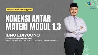 1.3.j. Koneksi Antar Materi - Modul 1.3 CGP Angkatan 11