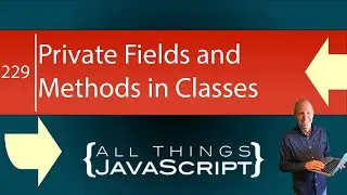 ES2022: Class Private Fields and Methods