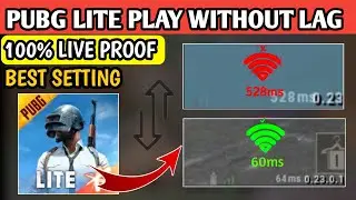 Pubg Lite 🔥 How To Play Pubg Lite Without Lag Problem With Proof 🔥 Pubg Lite Lag Fix