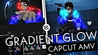 GRADIENT GLOW (EASY! GLOWING EFFECT IDEAS) LIKE AFTER EFFECTS | CAPCUT AMV/EDIT TUTORIAL