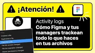 Cómo Figma y tus managers trackean todo lo que haces en tus archivos. Activity log