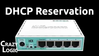 #75 - MikroTik hEX RouterOS DHCP Reserved Address