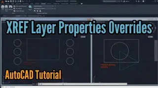 XREF LAYER PROPERTIES OVERRIDES/ / AUTOCAD TUTORIAL