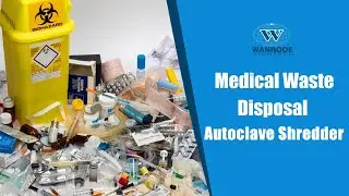 Biomedical Waste Shredder Autoclave Medical Waste Treatment Solution