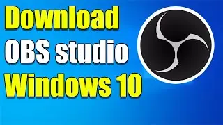 How to download obs on windows 10