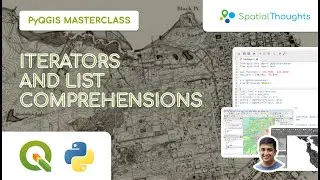 Iterators and List Comprehensions - PyQGIS Masterclass