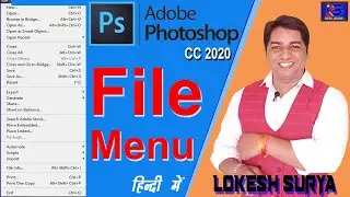 #22 || Adobe Photoshop CC 2020 File Menu in Hindi || File Menu Options in Photoshop