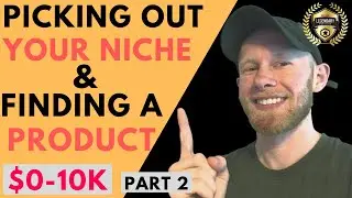 How to Pick Your Niche and Find an Affiliate Offer [Part 2/5 Full Course]