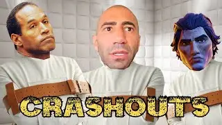 Crashouts.