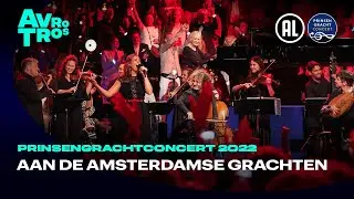 Aan de Amsterdamse grachten  | Prinsengrachtconcert 2022