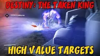 DESTINY: THE TAKEN KING - High Value Targets Quest ★ 