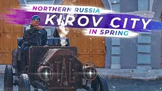 Northern Russian town in spring | Kirov City | 4K