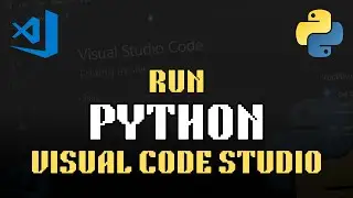 How to Run Python for VSCODE in 2024 | Install Python and Setup VSCODE for Windows 11