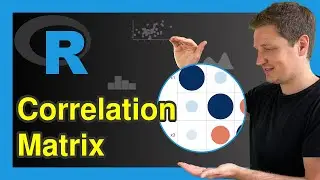 Correlation Matrix in R (3 Examples) | Compute & Draw Plot of Variable Relations | cor Function