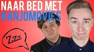 NAAR BED MET: BANJOMOVIES!