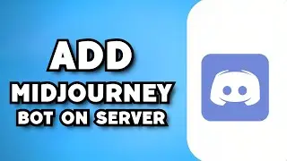 How To Get Midjourney Bot On Your Own Server on Discord (2023 Guide)