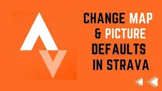 How to Change Map and Picture Defaults in Strava