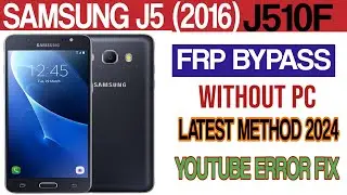 Samsung J5 2016 FRP Bypass / Samsung (SM-J510F) Google Account Remove Android 7.1.1 Without PC