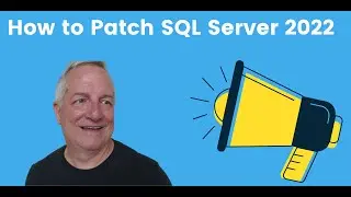 How to Patch SQL Server 2022