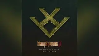 Blasphemous 2 - Original Soundtrack (By Carlos Viola)