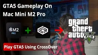 GTA 5 on Mac M2 using CrossOver 24👌 | CrossOver Gaming 🎮 2024